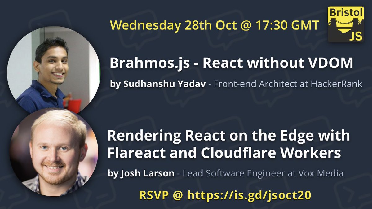 📅 9 days to go! - 28th Oct 17:30 GMT

📣 Brahmos.js - React without VDOM
👨‍💻 by <a href="/_syadav/">Sudhanshu Yadav</a> - Creator of <a href="/brahmosjs/">Brahmosjs</a> &amp; dev <a href="/HackerRank/">HackerRank</a>

📣 Rendering React on the Edge  Flareact and <a href="/cloudflare/">Cloudflare</a> Workers
👨‍💻 by <a href="/jplhomer/">Josh Larson</a> - Lead Engineer <a href="/voxproduct/">Vox Media Product</a>

🎟 RSVP free @ techtalks.io/events/october…