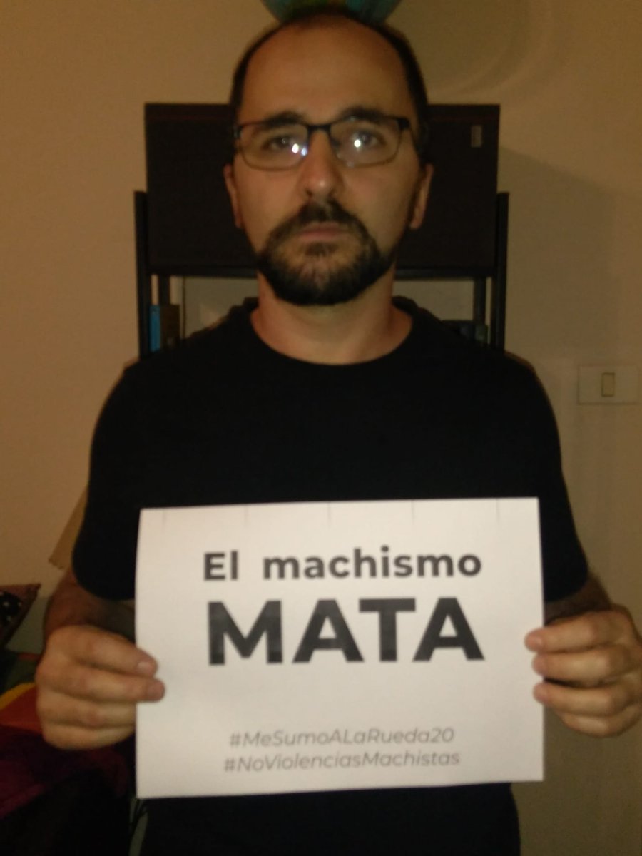 El machismo MATA.

#MeSumoALaRueda20 
#NoViolenciasMachistas