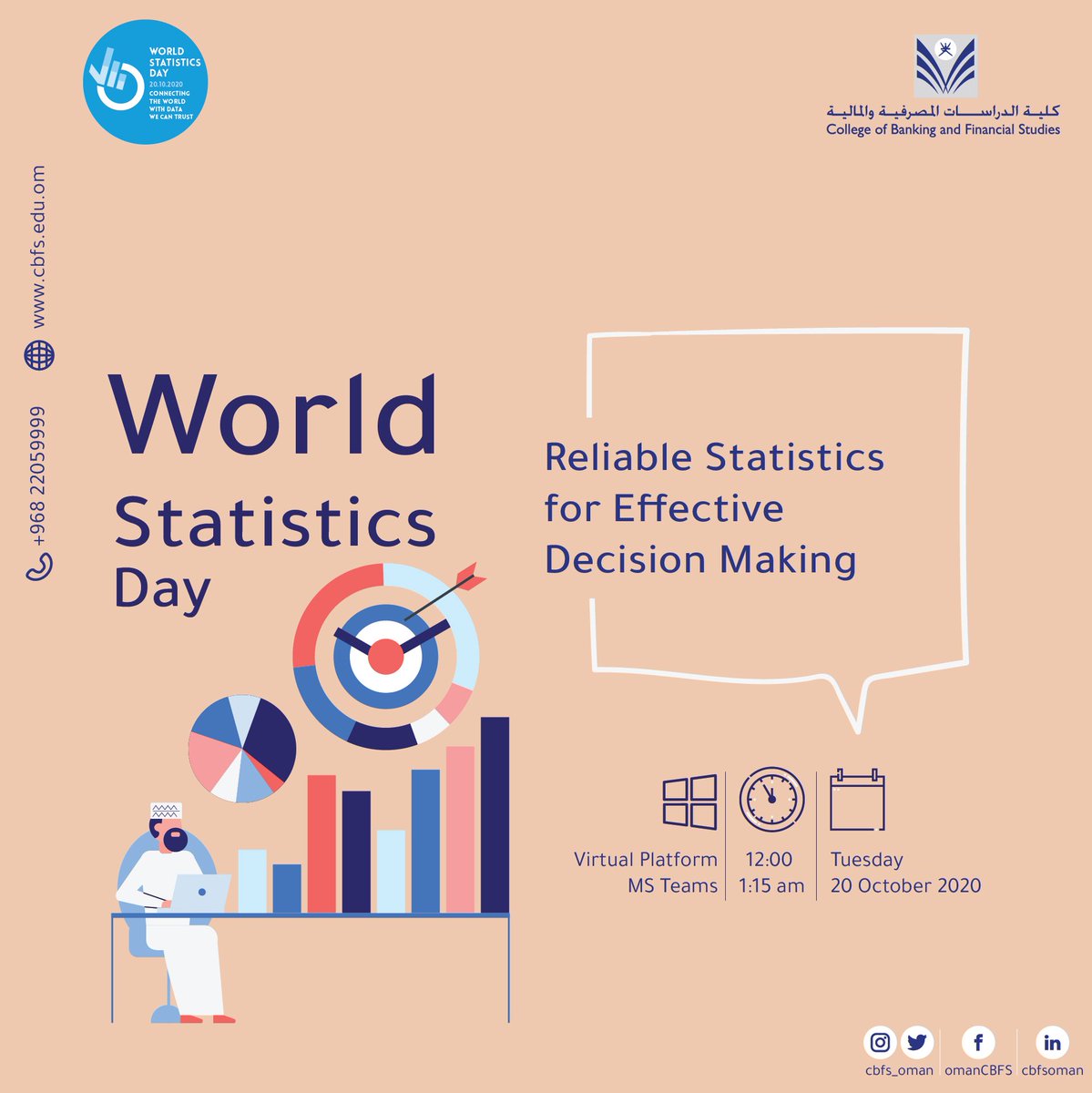 CBFS_OMAN's tweet photo. Tomorrow in celebration of
#world_statistics_day
#cbfs organize a webinar event on:
Reliable #Statistics for effective decision making.
Tomorrow at 12PM
Through MS teams:
https://t.co/8zEZD0KlVV
#empowering_your_future
#نمكنكم_للمستقبل https://t.co/pPNQl6m9nR