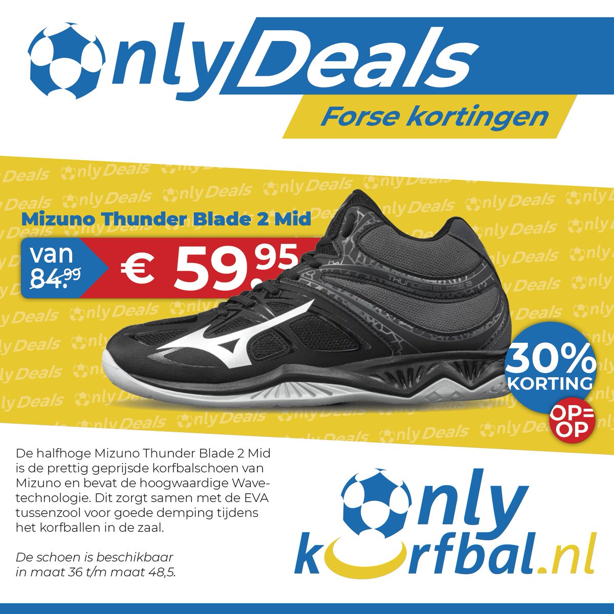 🔥 OnlyDeals 🔥
Ons beste verkochte #Mizuno model van vorig seizoen nu met 30% korting ! 
Check en koop ze hier >

onlykorfbal.nl/winkel/mizuno-…