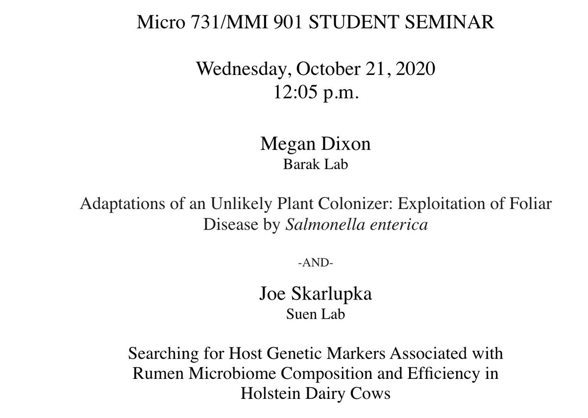 This Wed at #MDTP Student Seminar, we'll hear from Megan Dixon and Joe Skarlupka. 

Megan will discuss how a bacteria adapts to live in plants. 

Joe will discuss how dairy cow genetics are linked to their microbiome. 

DM us for a link to attend

<a href="/suenlab/">Suen Lab</a> <a href="/MeganHDixon/">Megan Dixon</a> @JoeSkarl