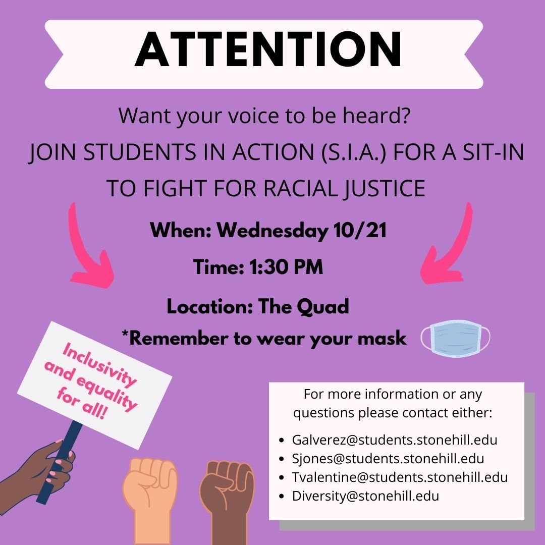 SCDiversity's tweet photo. Let your voice be heard.  Join Students in Action for a sit-in working toward racial justice for everyone.  Wednesday, October 21 @ 1:30 on the quad.  @stonehillsia https://t.co/SQPgQOm3xl