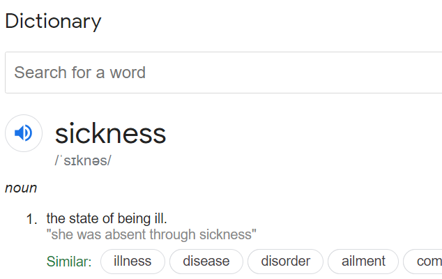 It's worth considering that 'illness', 'sickness' and 'disease' are already slipperier concepts than most people realise. You'd assume we all know what they mean, but look what happens when you check the definitions. Somewhat circular, no?/2