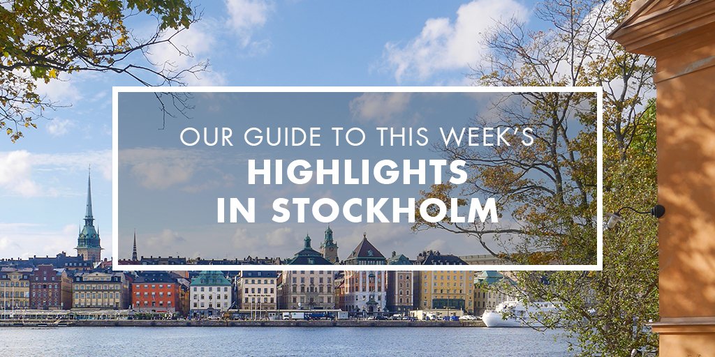 Visit Stockholm on Twitter: "Hello Monday! Check out this week's highlights in Stockholm in our https://t.co/3KcInG9kjw https://t.co/TSRXTekpwP" / Twitter