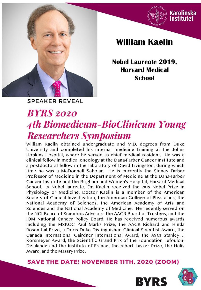The 4th BYRS is on 11/11/20, this time online! Register here: survey.ki.se/BYRS2020

Meet Dr William Kaelin, a Nobel laureate for Physiology or Medicine in 2019  "for their discoveries of how cells sense and adapt to oxygen availability"!
