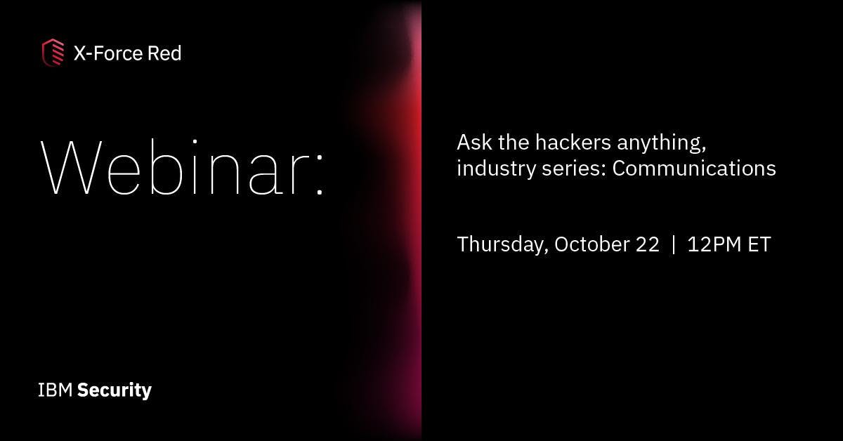 KatrinStre's tweet photo. The opportunity to pick the brains of some of the industry’s top hackers has officially arrived! Join the webinar on October 22 and ask X-Force Red’s panel of hackers any security-related question that’s on your mind.#NCSAM2020  https://t.co/AGdnNLDYN9 https://t.co/c9N0yw3hrF