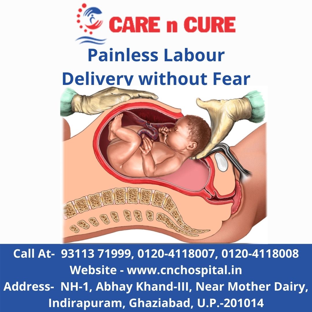 Painless Labour Delivery without Fear
093113 71999
0120-4118007
0120-4118008
website - cnchospital.in
Visit at - NH-1, Abhay Khand-III, Near Mother Dairy, Indirapuram, Ghaziabad, U.P.-201014
#painlesstreatment #pragnancy #best_hospital_indirapuram #cnc_hospital