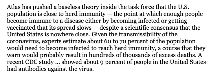 Only about 10% of Americans have been infected. To attain herd immunity, we would need to reach 60% or 70% infection. That means the strategy being promoted by Atlas, and increasingly adopted by Trump, entails "hundreds of thousands of excess deaths." /4  https://wapo.st/3dMuQb2 