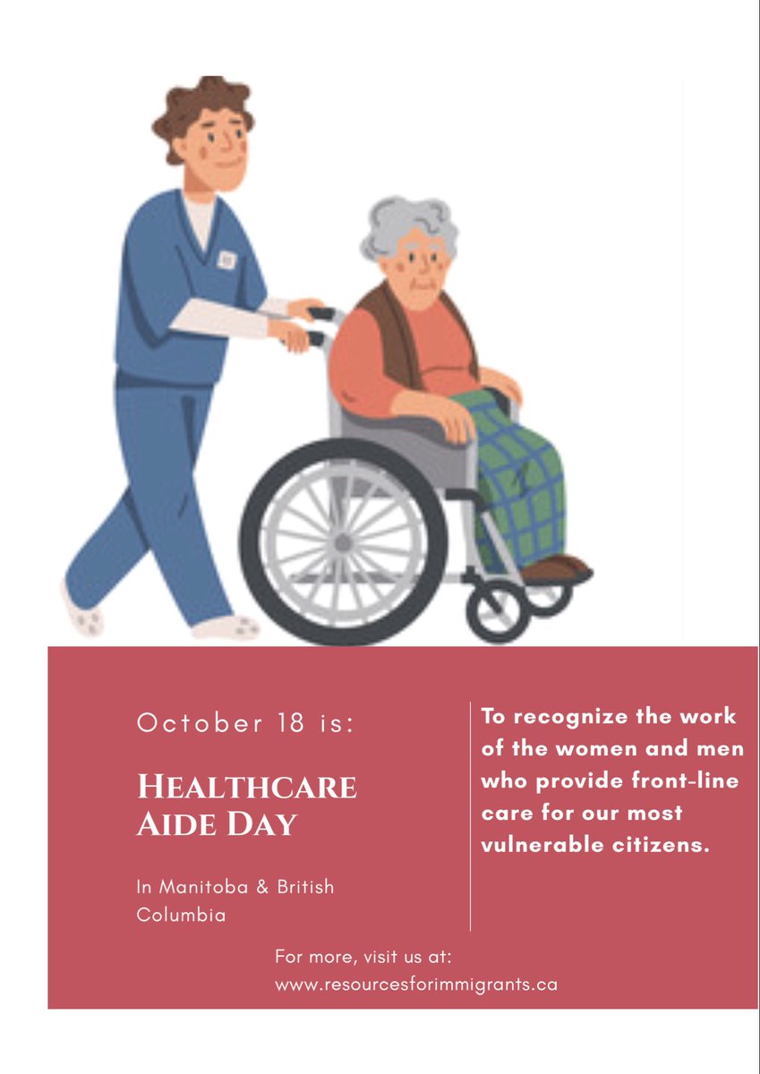 ResourcesforIm1's tweet photo. In 2012, the legislatures in Manitoba and British Columbia declared October 18 as Health Care Aide (Assistant) Day recognizing the work of the women and men who provide front-line care for our most vulnerable citizens. https://t.co/Ah8onMJ6MZ