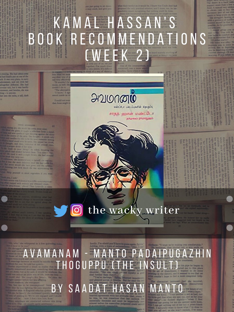 . @ikamalhaasan's Book Recommendations - A ThreadWeek 2:Avamanam - Manto Padaipugazhin Thoguppu (The Insult)by Saadat Hasan Manto #BiggBossTamil4