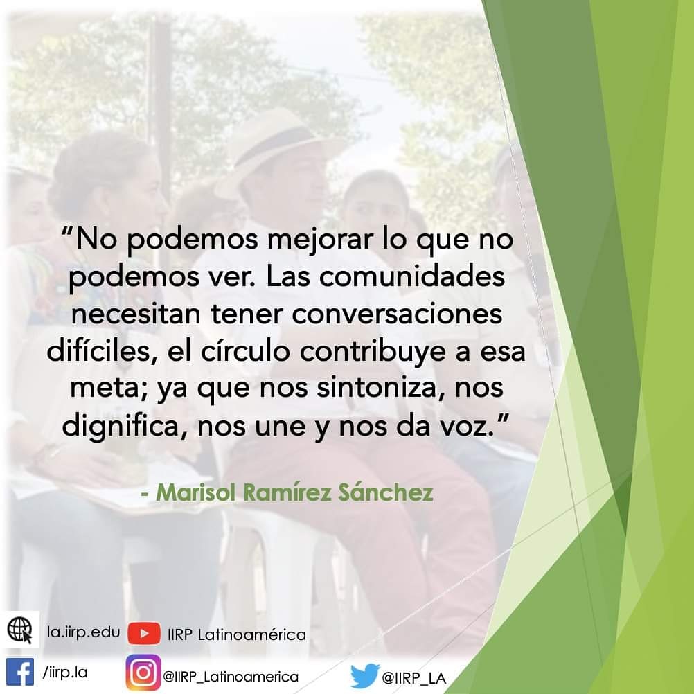 IIRP_LA's tweet photo. Feliz inicio de semana. 

“No podemos mejorar lo que no podemos ver. Las comunidades necesitan tener conversaciones difíciles, el círculo contribuye a esa meta; ya que nos sintoniza, nos dignifica, nos une y nos da voz.”

- Marisol Ramírez Sánchez
@iirpgradschool https://t.co/SEnHVi4wBW