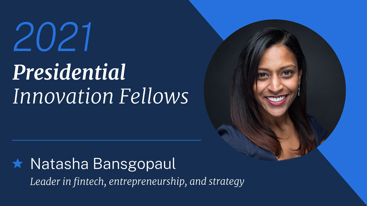 Natasha Bansgopaul brings expertise in fintech, entrepreneurship & strategyShe’ll be joining  @NIST to create best practices & public-private collaboration in AI We’re thrilled she’s joining the  #CivicTech movement!  #PIF2021  https://www.gsa.gov/blog/2020/10/19/passion-and-purpose-meet-the-2021-presidential-innovation-fellows