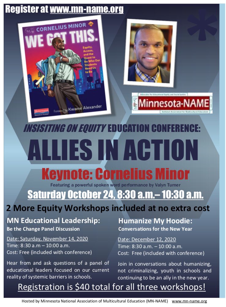 MinnNAME's tweet photo. Hey all-REGISTRATION ENDS WEDNESDAY!

2020 (virtual) @MinnNAME Conference is Saturday, October 24. Keynote by Cornelius Minor @MisterMinor 

Register at https://t.co/7oxFN0SmA2…

#edlead #equity #mnlead #edleaders #educolor #edchat #edequity #insistingonequity #alliesinaction https://t.co/pjnr5LMdLe