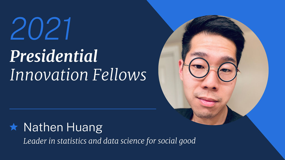 Nathen Huang brings expertise in statistics and data science for social goodHe’ll be joining  @StateDept to work on digital tools that further the importance of diplomacy We’re thrilled he’s joining the  #CivicTech movement!  #PIF2021  https://www.gsa.gov/blog/2020/10/19/passion-and-purpose-meet-the-2021-presidential-innovation-fellows