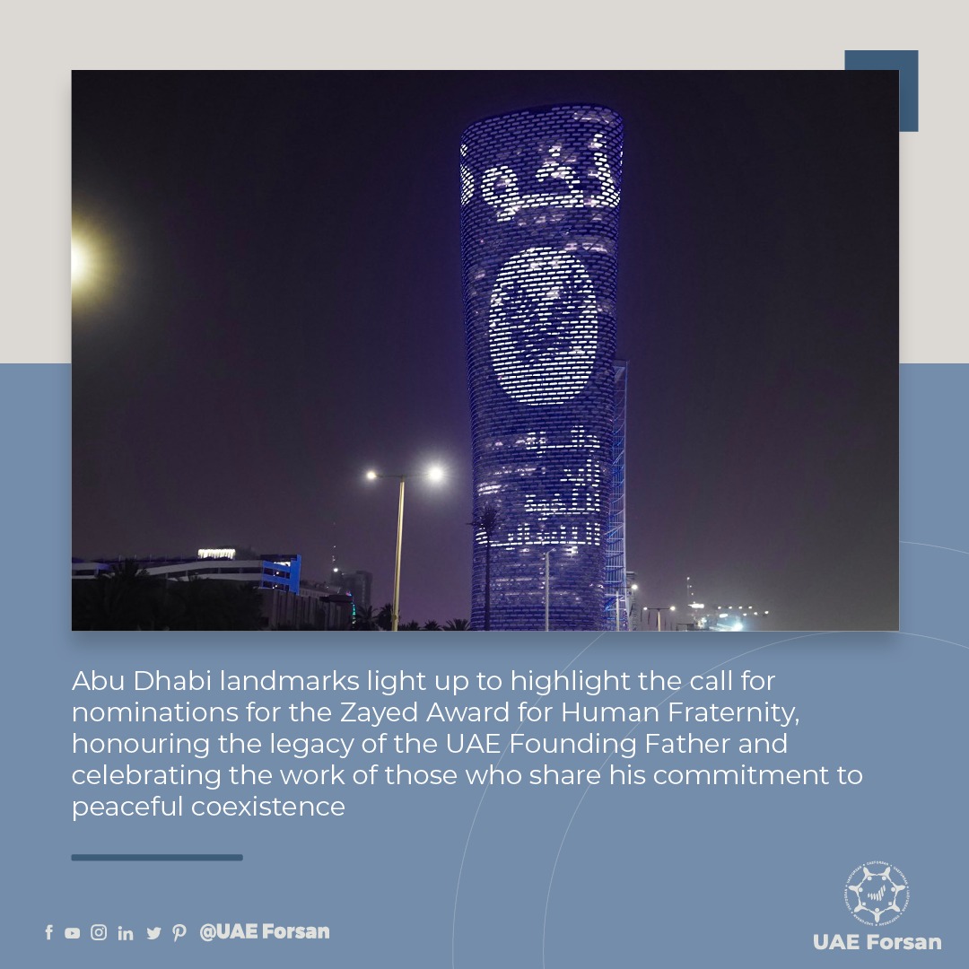 #AbuDhabi landmarks light up to highlight the call for nominations for the Zayed Award for Human #Fraternity, honouring the legacy of the UAE Founding Father and celebrating the work of those who share his commitment to peaceful coexistenc
@HumanFraternity https://t.co/hax7gdrteF