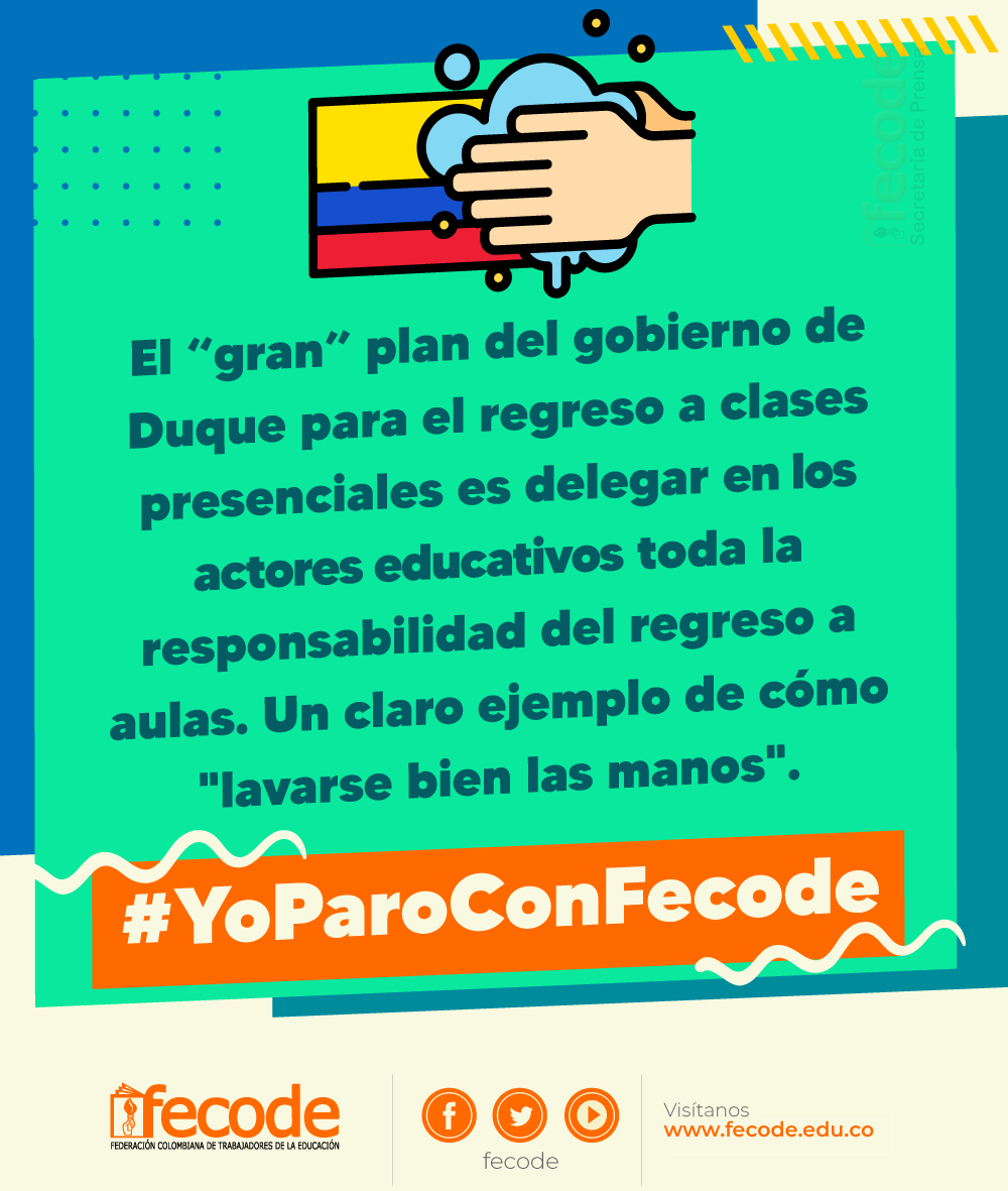 fecode's tweet photo. El “gran” plan del gobierno de Duque para el regreso a clases presenciales es delegar en los actores educativos toda la responsabilidad del regreso a aulas. Un claro ejemplo de cómo “lavarse bien las manos”. #YoParoConFecode https://t.co/1j4Ffj67WV