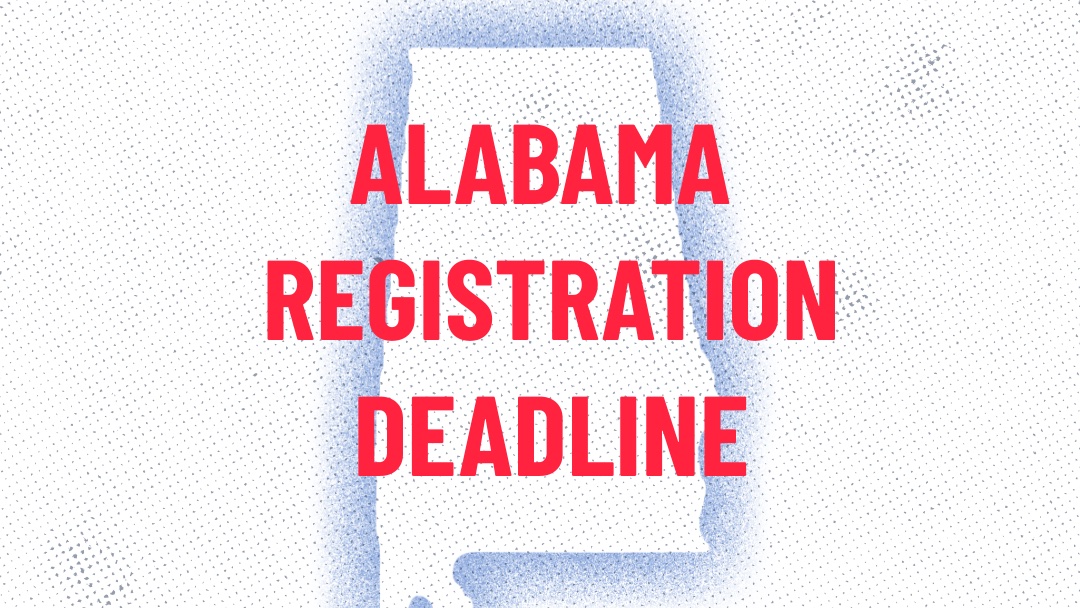  ALABAMA Register here:  http://register.vote.org State-specific info:  http://vote.org/alabama 