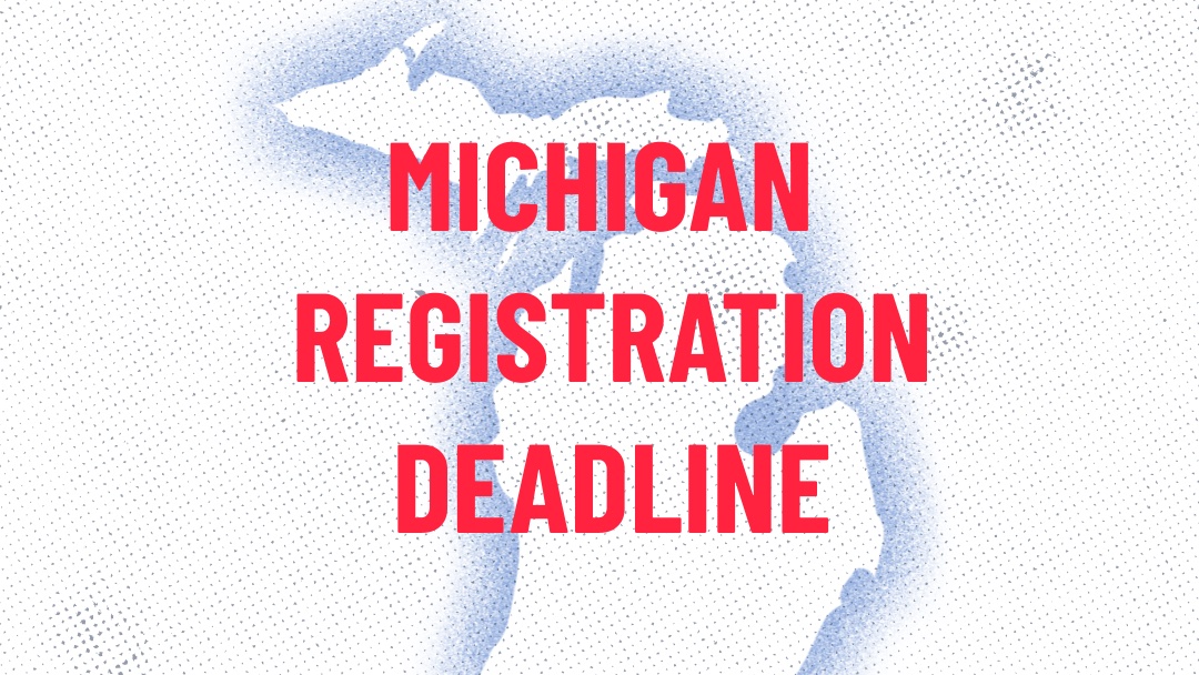  MICHIGAN Register here:  http://register.vote.org State-specific info:  http://vote.org/michigan 