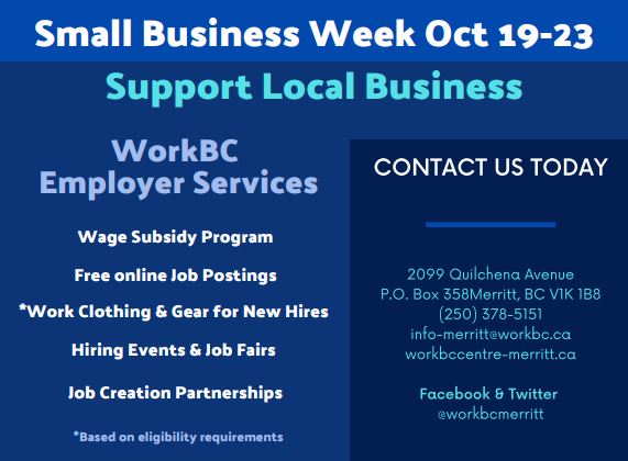 WorkBCMerritt's tweet photo. SUPPORT LOCAL BUSINESS!
October 19-23 is Small Business Week. Please help us celebrate by Supporting Small business in Merritt.
#smallbusiness #smallbusinesssupport #smalltown #workbcmerritt #commuityfutures #communityfuturesthomsoncountry #merrittbc https://t.co/KdO5S4Dhll