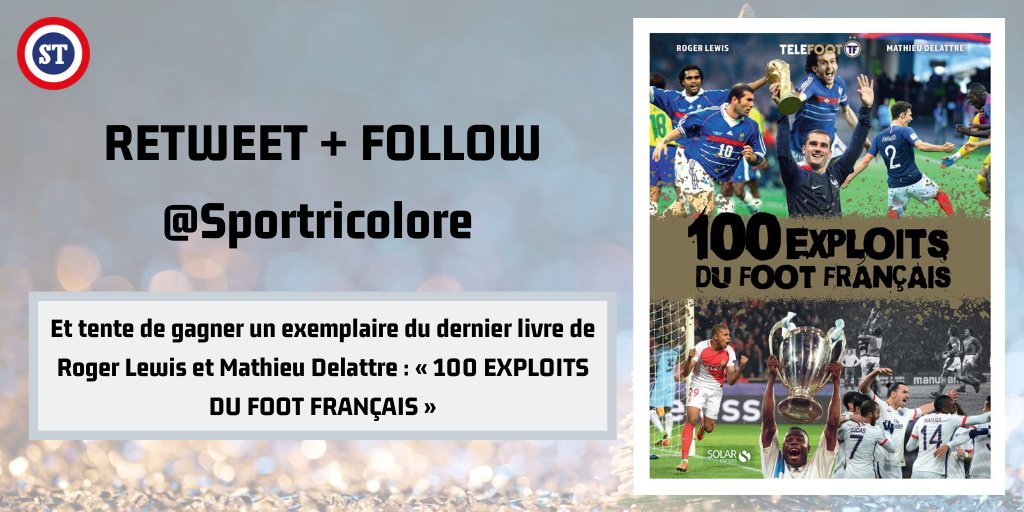 🇫🇷 JEU CONCOURS 🚨

On vous fait gagner un exemplaire du dernier livre de Roger Lewis et <a href="/DelattreMathieu/">Mathieu Delattre</a> : « 100 EXPLOITS DU FOOT FRANÇAIS » 🎁

✅ RT + FOLLOW <a href="/sportricolore/">SPORTRICOLORE</a> pour participer au concours ‼️

🍀 TAS le 26/10