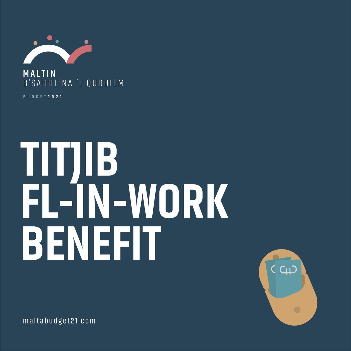 MaltaGov's tweet photo. Titjib fl-inwork benefit bejn €100 u €110 għal kull wild #MaltinbSaħħitnalQuddiem #maltabudget21 #familja #ekonomija https://t.co/YYZT9haihk