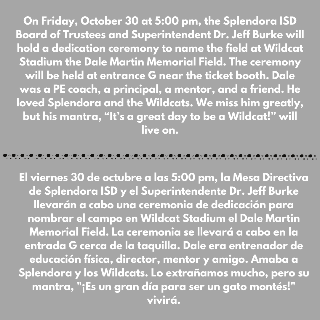 SplendoraISD's tweet photo. On 10/30 at 5 pm, the SISD Board of Trustees and Supt Dr. Jeff Burke will hold a dedication ceremony to name the field at Wildcat Stadium the Dale Martin Memorial Field. The ceremony will be held at entrance G near the ticket booth. https://t.co/PMYpUjhQeX