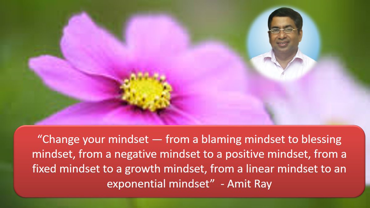 AngelaPow's tweet photo. "Change your mindset — from a blaming mindset to blessing mindset, from a negative mindset to a positive mindset, from a fixed mindset to a growth mindset, from a linear mindset to an exponential #mindset” – Amit Ray @sriamitray #MindsetMonday #mindsetiseverything https://t.co/WAJaG18br2