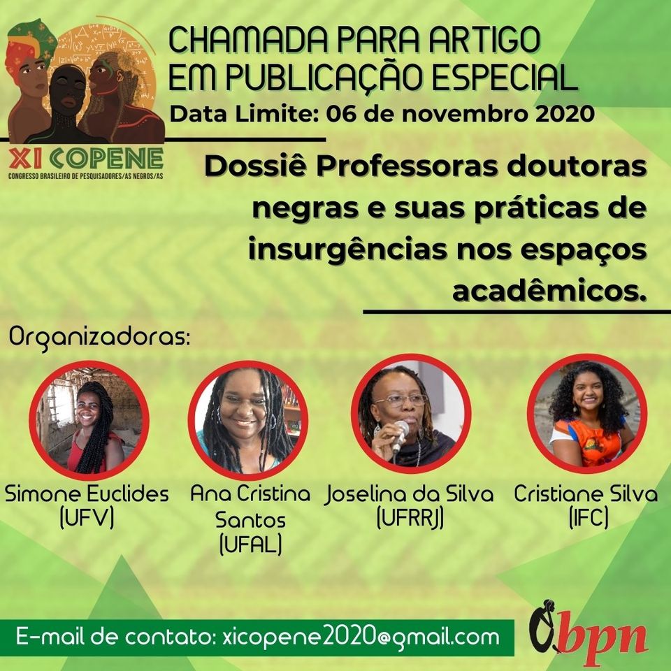 RFebab's tweet photo. O dossiê tem como objetivo reunir pesquisas sobre o pensamento das mulheres negras doutoras, suas ações teóricas e analíticas nos espaços acadêmicos, e suas interconexões: raça, gênero, sexualidade, geração etc. Prazo: 06/11. Contato: xicopene2020@gmail.com 
#COPENE #pracegover https://t.co/g11QeNzAcg