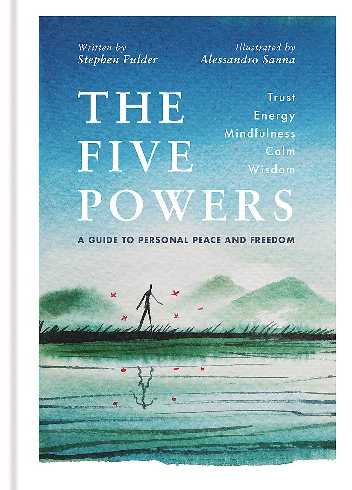 StephenFulder's tweet image. The Five Powers –  my new book has just been released in the UK and introduces the 5 powers, the key and the essential Buddhist teachings, and the qualities that we need in order to to navigate through life: Trust, Energy, Mindfulness, Wisdom and Calm. #uk #Mindfulness #CALM