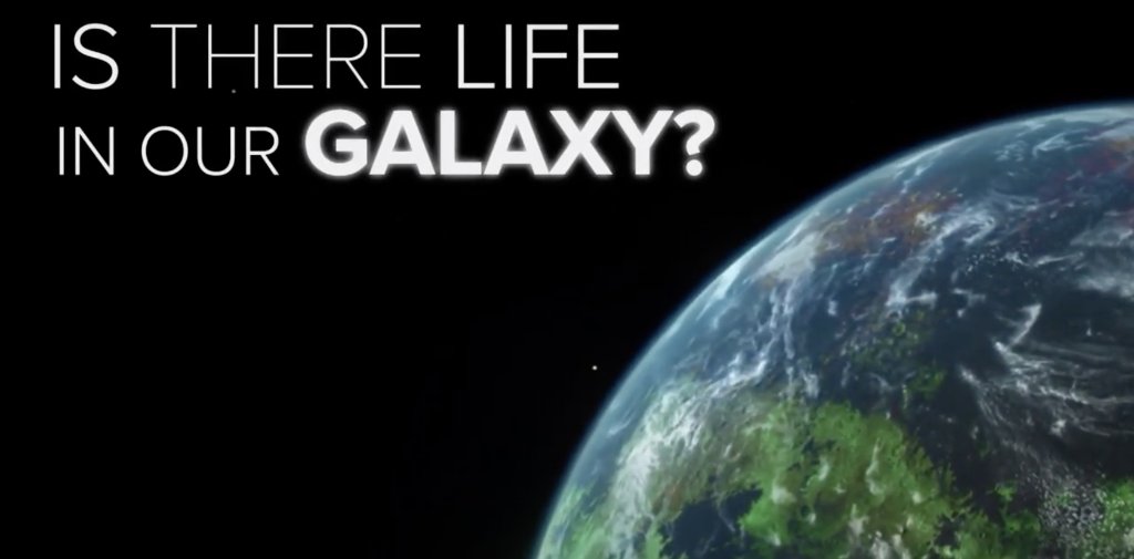 Graphic saying, "Is there life in our galaxy?"