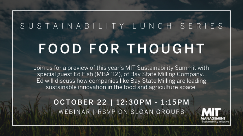 MITSloanSusty's tweet image. As a special preview to this year's MIT Sustainability Summit, join @BayStateMilling's Ed Fish (MBA '12) for a discussion on how companies like Bay State are leading sustainable innovation in the food and agriculture space.
RSVP here: cglink.me/r869990