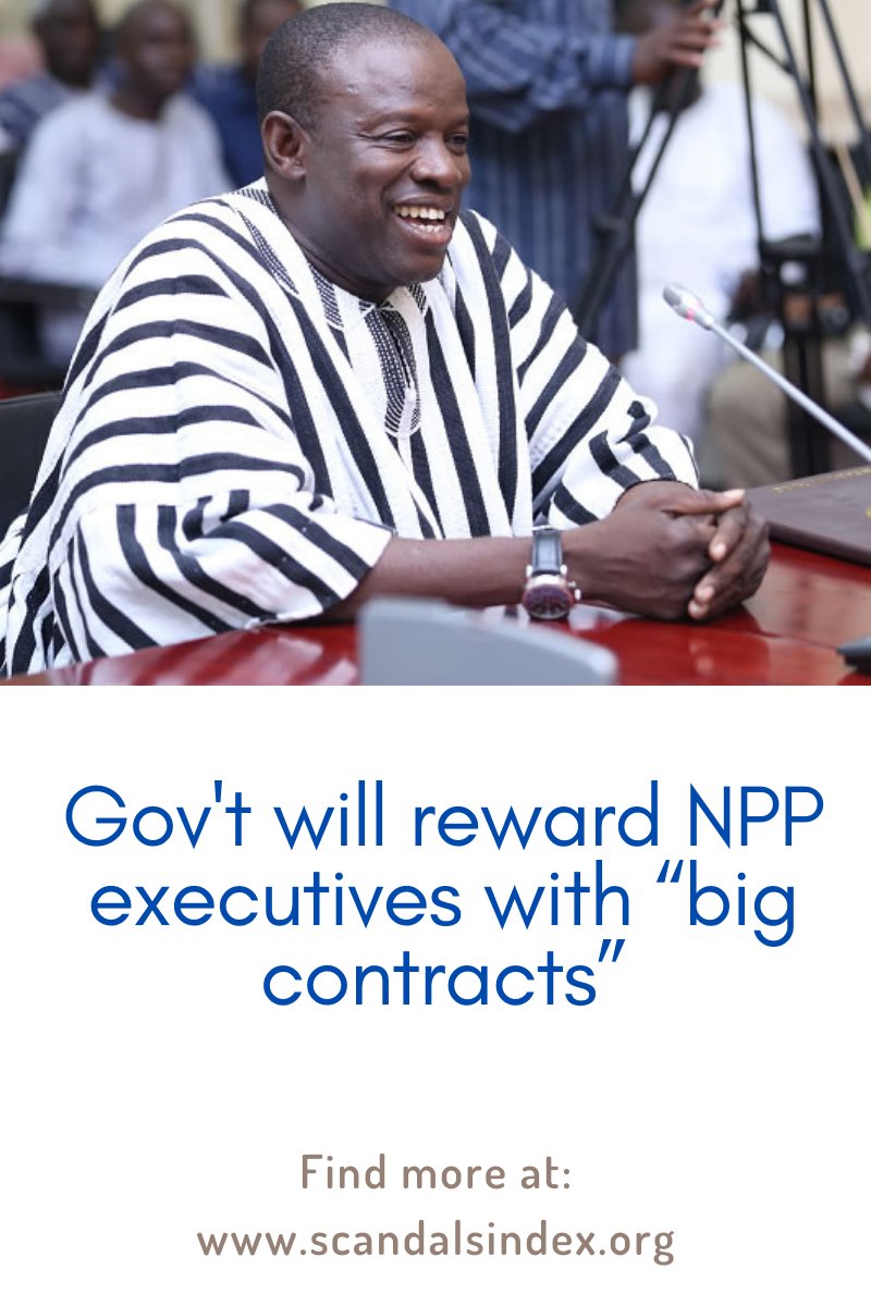The Northern regional minister Salifu Saeed has disclosed that the New Patriotic Party (NPP) government will offer “big contracts” to only party executives to strengthen their financial base.

More: scandalsindex.org/scandals/govt-…