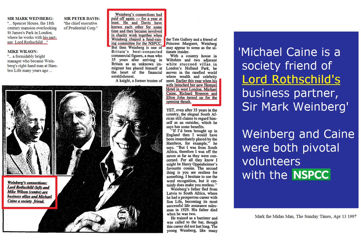 ➏➐ Michael CainePals with Prince Andrew & with Lord Rothchild's business partner Sir Mark WeinbergCaine, Andrew & Weinberg volunteered at NSPCC in same periodCaine was in social circle of Henry & Kathleen Ford centred on Turville Grange that included Evelyn Rothschild etc