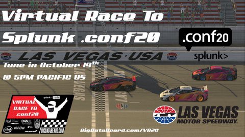 BigDataBrett's tweet image. Tomorrow starts #splunkconf20
 but tonight, the @bigdatabeard is wrapping up our #VR2C in Las Vegas.  Don’t miss all the racing and @splunk awesomeness tonight! 
youtu.be/FfY2LjeFeLQ