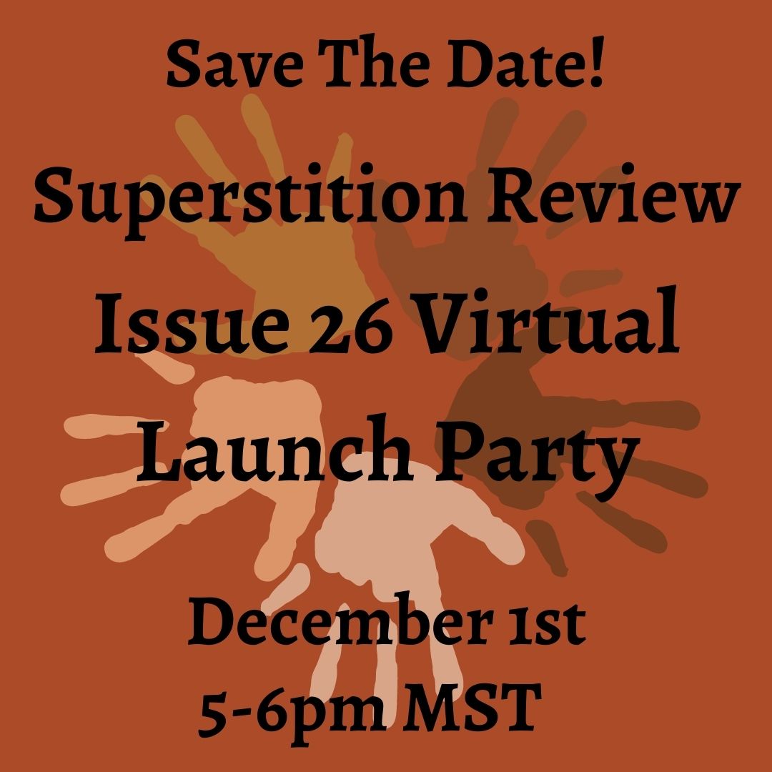 SuperstitionRev's tweet photo. Remember to save the date for S[r]'s issue 26 launch party on December 1st! The event will take place over zoom from 5-6 p.m. Keep an eye out for more details, we hope to see you there! #srissue26 #writingcommunity #launchparty https://t.co/T9URncAgxJ