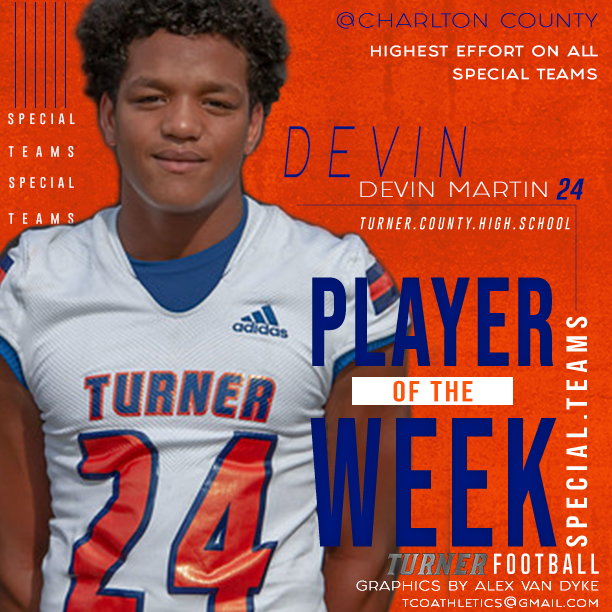 Turner Co. High School Athletics (@turnercohighsc1) on Twitter photo Your #TurnerFootball Players of the Week Charlton County High School
OFFENSE #16 A. Blanks
DEFENSE #10 M. Taylor
SPECIAL TEAMS #24 D. Martin
<a href="/RecruitGeorgia/">Recruit Georgia</a> <a href="/TurnerCountyFB/">TURNER COUNTY FOOTBALL</a> Your #TurnerFootball Players of the Week Charlton County High School
OFFENSE #16 A. Blanks
DEFENSE #10 M. Taylor
SPECIAL TEAMS #24 D. Martin
<a href="/RecruitGeorgia/">Recruit Georgia</a> <a href="/TurnerCountyFB/">TURNER COUNTY FOOTBALL</a>
