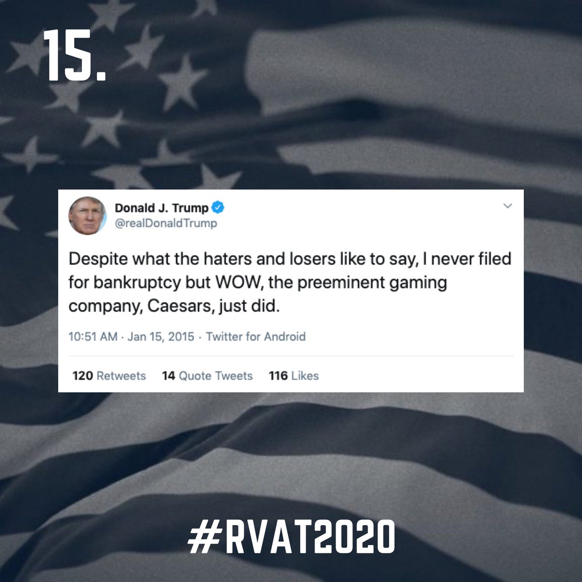 15. Mr. Businessman, sir, here's a list of your businesses that've filed for Chapter 11: Trump Taj Mahal ('91), Trump Plaza Hotel and Casino ('92), Plaza Hotel ('92), Trump Castle Hotel and Casino ('92), Trump Hotels and Casino Resorts ('04), Trump Entertainment Resorts ('09).