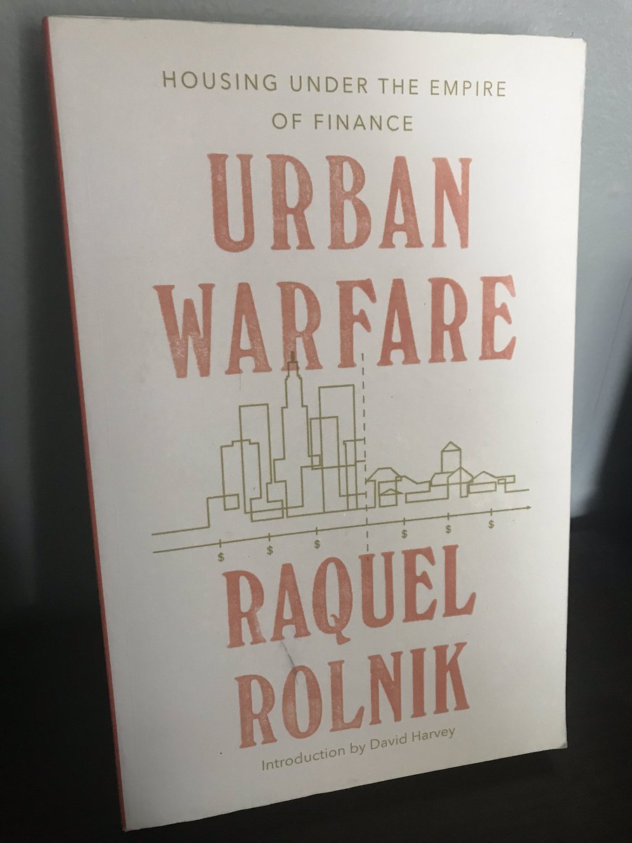 “Urban Warfare” by  @raquelrolnik - also currently reading! this one goes ridiculously in-depth on how housing has become both commodified and financialized globally. it’s a tough read but worth it for a better understanding of the housing system and private land ownership