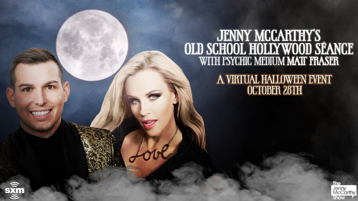 You can @JennyMcCarthy for a Virtual Halloween Hollywood Séance w/ psychic medium @MeetMattFraser on 10/28? EMAIL rsvp@siriusxm.com, include “Jenny Halloween”, your name, email, & phone number by 12pm ET on 10/26. The first 40 U.S. eligible responders who are 18+ could attend.
