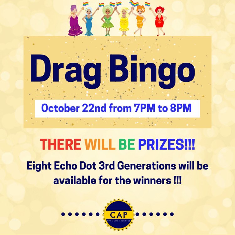 ✰𝙳𝚁𝙰𝙶 𝙱𝙸𝙽𝙶𝙾✰

~ Join CAP this Thursday @ 7pm for Drag Bingo!

~ We will be having a special guest hosting the event! We will reveal them soon! 

~ 8 people will win Echo Dots!