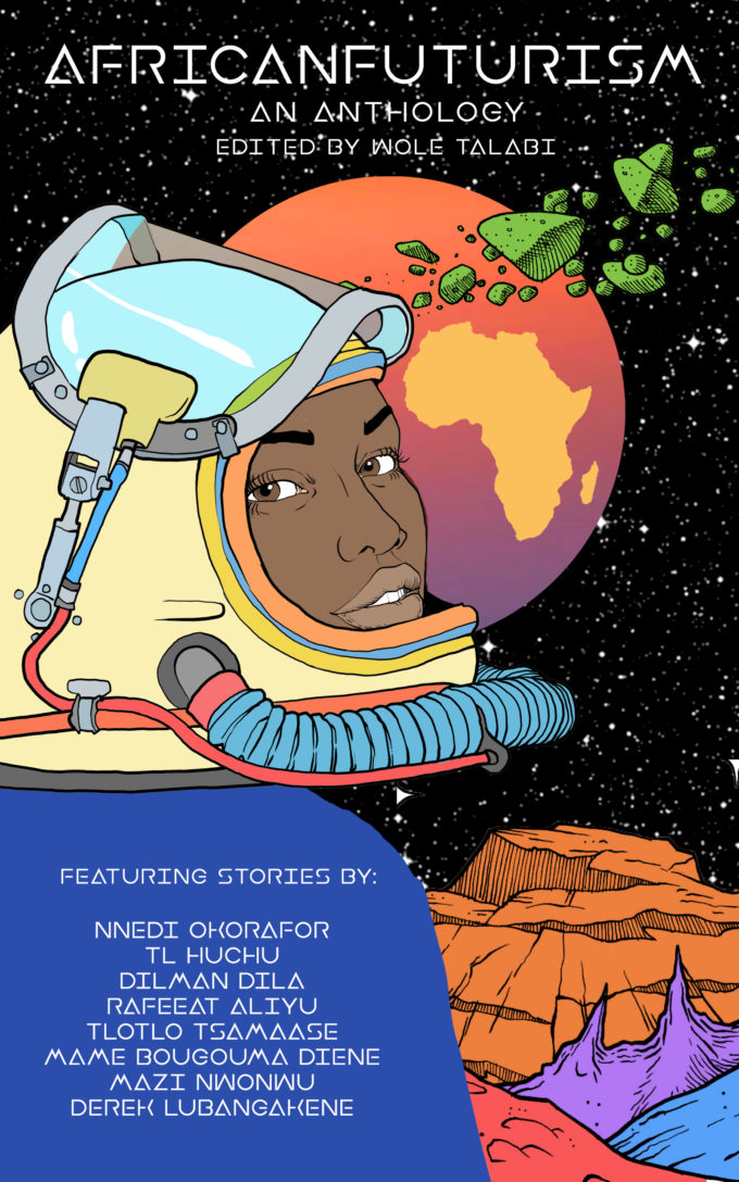 Free Download of Africanfuturism: An Anthology | Stories by Nnedi Okorafor, TL Huchu, Dilman Dila, Rafeeat Aliyu, Tlotlo Tsamaase, Mame Bougouma Diene, Mazi Nwonwu, and Derek Lubangakene

brittlepaper.com/2020/10/free-d…
via <a href="/brittlepaper/">BRITTLE PAPER</a>