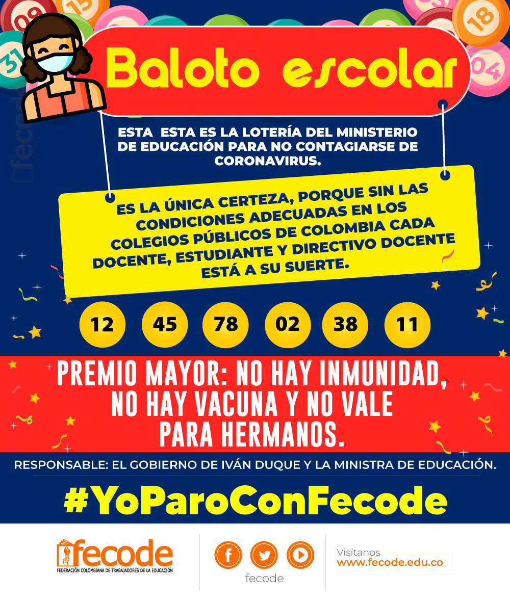 fecode's tweet photo. Esta es la lotería del Ministerio de Educación para no contagiarse de Coronavirus. Si bien con el Covid-19 no hay certezas, sin las condiciones adecuadas en los colegios públicos de Colombia cada docente, estudiante y directivo docente está a su suerte. #YoParoConFecode https://t.co/Y9QBUPtYj4