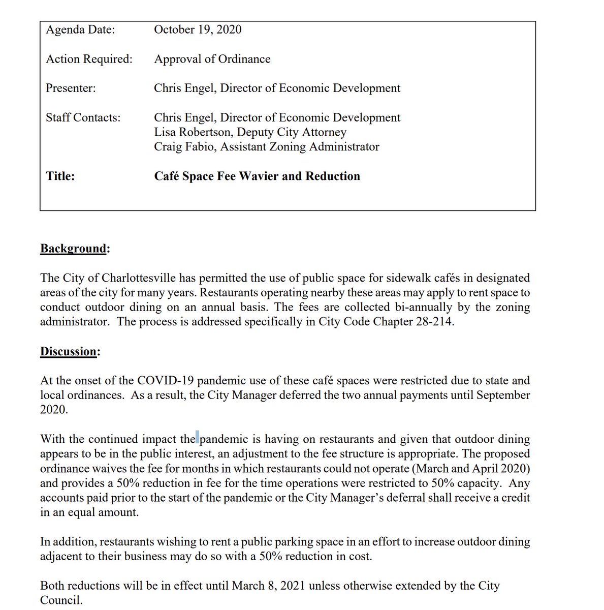 gloria beard tried several times to call in but couldn't get her audio to work. there are no other takers for public comment, so we're moving on (quite ahead of schedule!)first item on the agenda would halve the fee for renting patio dining space for restaurants