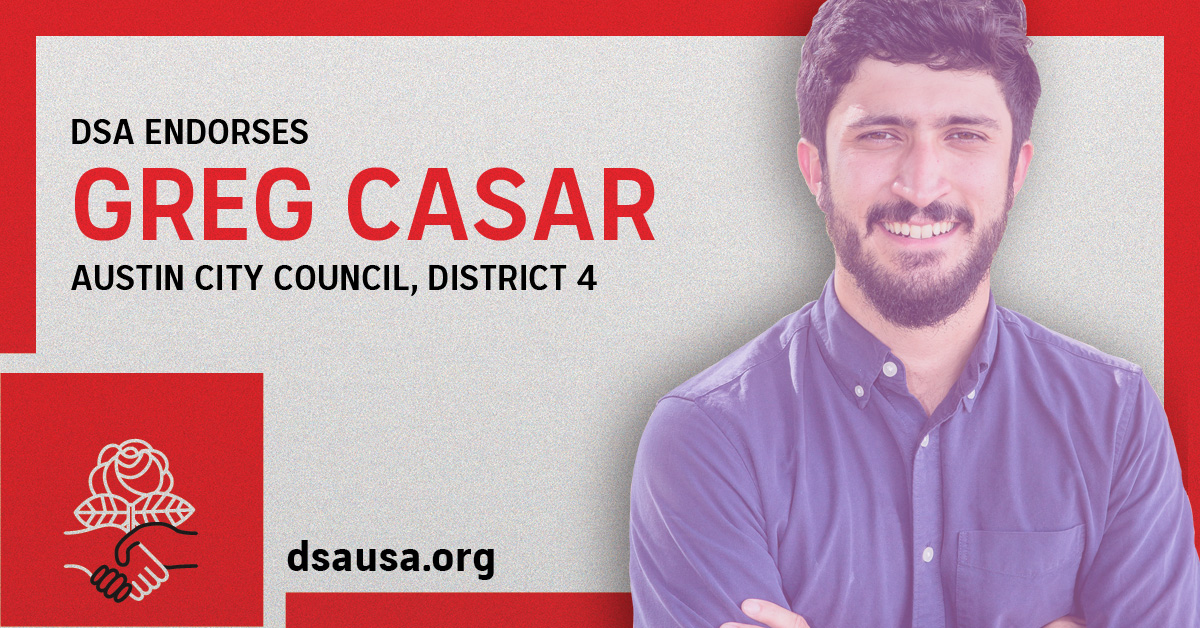 DemSocialists's tweet photo. DSA is proud to endorse @GregCasar for Austin, TX City Council! 

Greg has proven time and again to be a fighter for the working class. He's an @austin_DSA member and, since being elected to Austin City Council, has worked closely with his chapter on numerous campaigns: https://t.co/MbV5vpTJRi