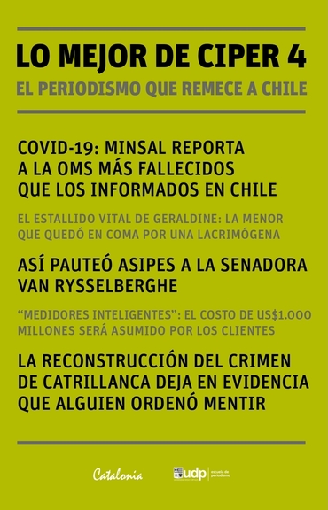 “Lo mejor de @ciper 4: El periodismo que remece a Chile”, una colección de los mejores reportajes del medio en los últimos cinco años. Lee el prólogo https://t.co/swxs6coJte https://t.co/IwWEGaK875