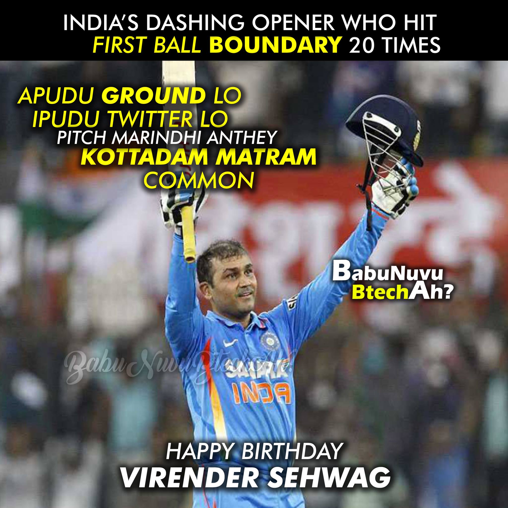 Happy Birthday Virender Sehwag Bhai
Viru Bhai Record -  