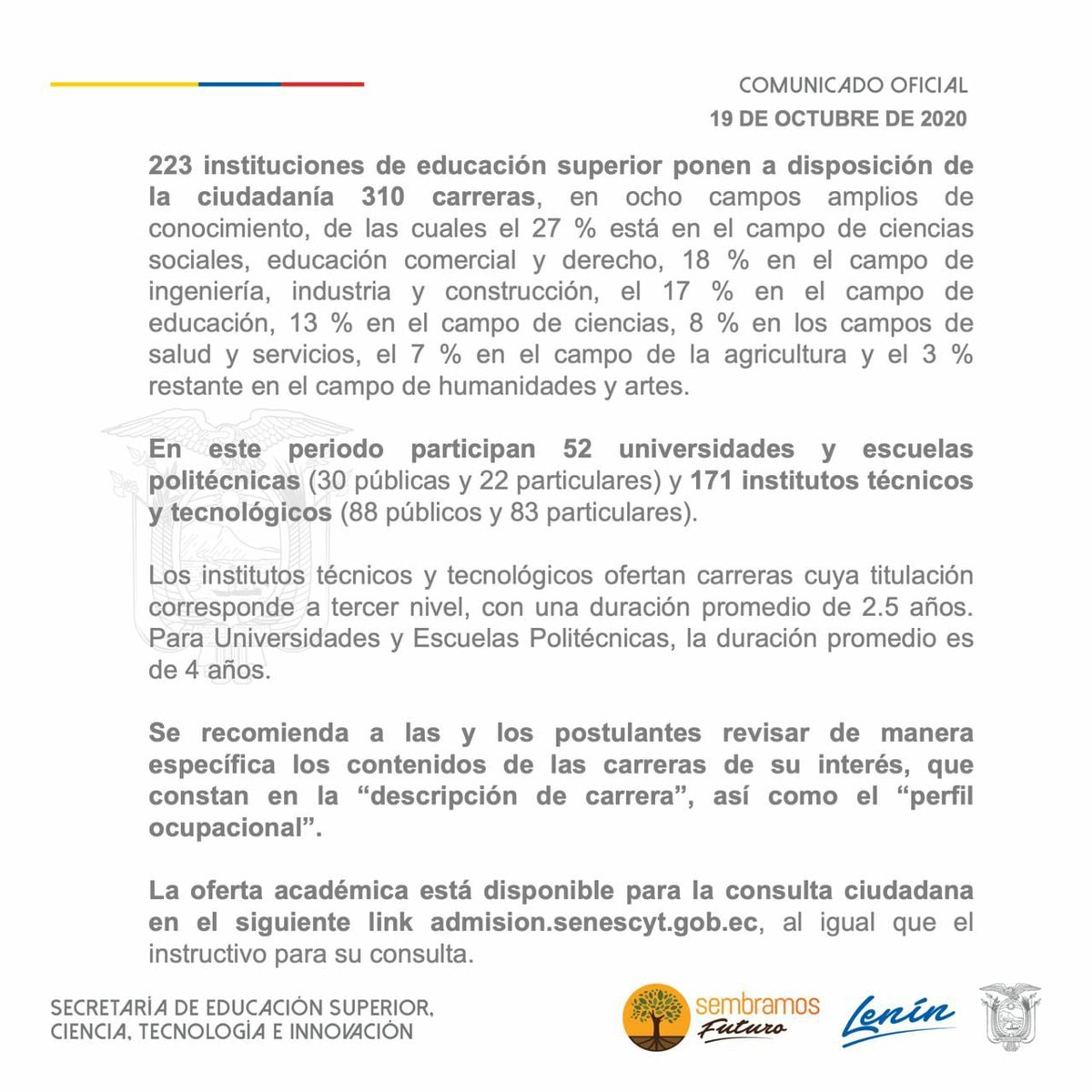 Desde hoy, consulta la oferta académica (carreras)  disponible para el presente periodo, ingresando en admision.senescyt.gob.ec, donde, además, encontrarás el "Instructivo del buscador de oferta", y a partir del 21 de octubre, podrás conocer tu puntaje de postulación.