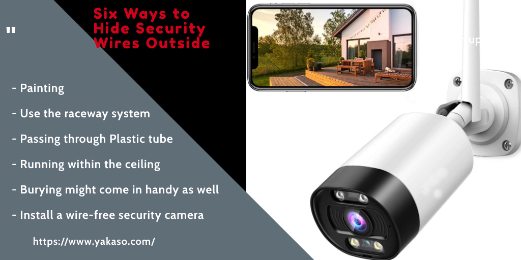 YAKASO_Tech's tweet photo. How do you hide #securitycamera wires outside for high efficiency?

In this article, we will share a quick installation guide and how to hide security camera wires outside for high surveillance efficiency.

- Painting
- Use the raceway system...https://t.co/TciRaCOZjA https://t.co/yTr8VNgsv2