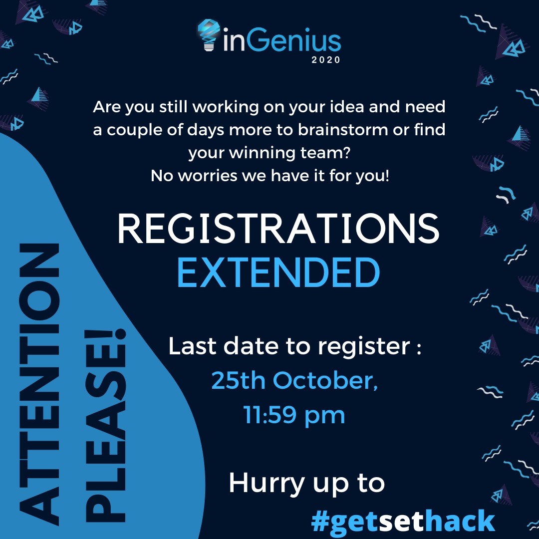 ingeniushack's tweet photo. Hey guys, we got some good news! To give everyone a chance to register as some of you might have missed out, we're extending the registrations for inGenius 2020 till 25th October.
Check the website link in our bio and click on apply with DevFolio
So get ready to #GETSETHACK https://t.co/mg5RntS2d0