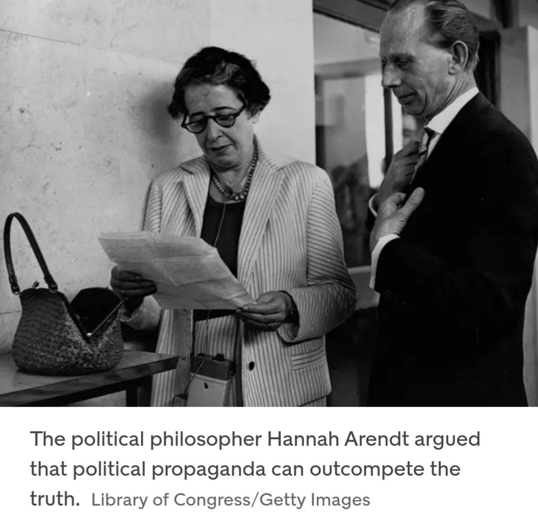 Exploring the rise of  #fascism & the  #Holocaust, Hannah Arendt focused on the use of  #propaganda to “make people believe the most fantastic statements one day, & trust that if the next day they were given irrefutable proof of their falsehood, they would take refuge in cynicism.”